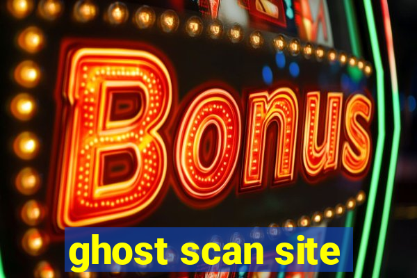 ghost scan site